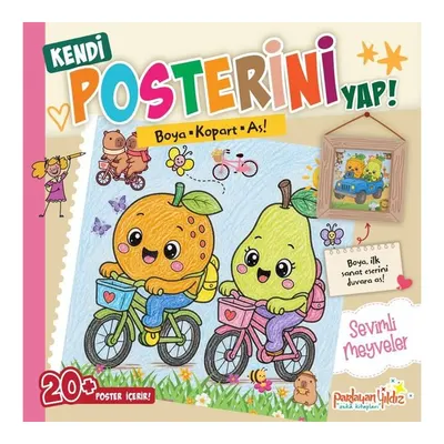 Kendi Posterini Yap! Sevimli Meyveler - Boya Kopart As!