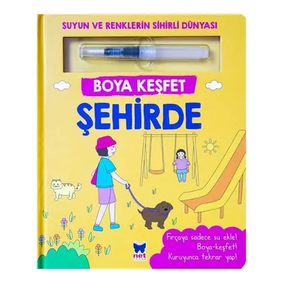 Şehirde - Boya Keşfet - Suyun ve Renklerin Sihirli Dünyası