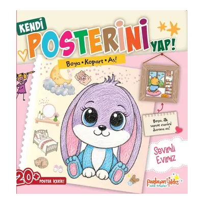 Sevimli Evimiz - Boya Kopart As! Kendi Posterini Yap!