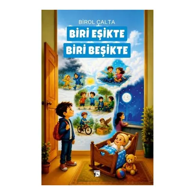 Biri Eşikte Biri Beşikte