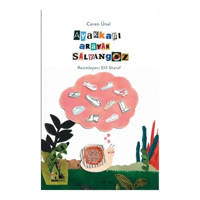 Ayakkabı Arayan Salyangoz